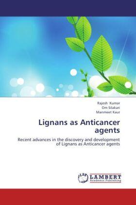 Kumar / Silakari / Kaur | Lignans as Anticancer agents | Buch | 978-3-659-18224-2 | sack.de