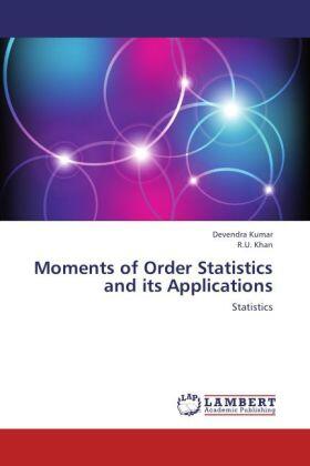 Kumar / Khan |  Moments of Order Statistics  and its Applications | Buch |  Sack Fachmedien