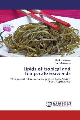 Narayan / Miyashita |  Lipids of tropical and temperate seaweeds | Buch |  Sack Fachmedien