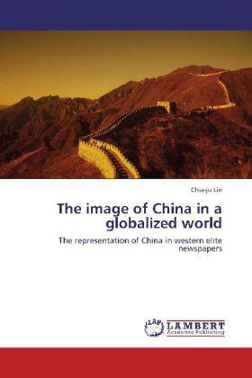 Lin | The image of China in a globalized world | Buch | 978-3-659-18756-8 | www.sack.de