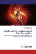 Siddiqui / Islam |  Nigella sativa supplemented feed for poultry | Buch |  Sack Fachmedien