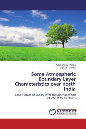 Panda / Sharan |  Some Atmospheric Boundary Layer Characteristics over north India | Buch |  Sack Fachmedien