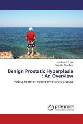 Dhingra / Bhardwaj |  Benign Prostatic Hyperplasia : An Overview | Buch |  Sack Fachmedien