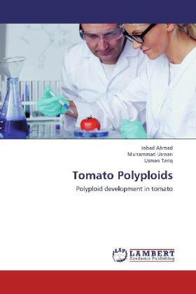 Ahmad / Usman / Tariq | Tomato Polyploids | Buch | 978-3-659-19313-2 | sack.de