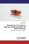 Paul / Saha |  Dissolution For Sodium Alginate Floating Pellets Of Metronidazole | Buch |  Sack Fachmedien