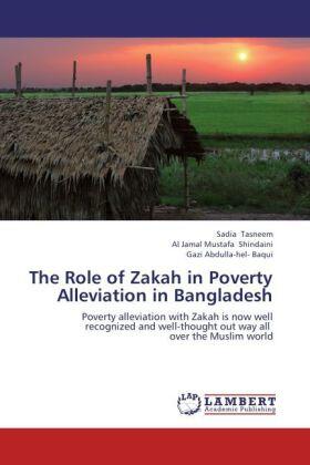 Tasneem / Shindaini / Baqui | The Role of Zakah in Poverty Alleviation in Bangladesh | Buch | 978-3-659-19761-1 | sack.de