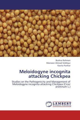 Rehman / Ahmad Siddiqui / Parihar |  Meloidogyne incognita attacking Chickpea | Buch |  Sack Fachmedien
