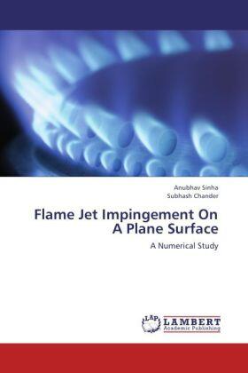 Sinha / Chander |  Flame Jet Impingement On A Plane Surface | Buch |  Sack Fachmedien