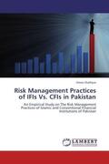 Shafique |  Risk Management Practices of IFIs Vs. CFIs in Pakistan | Buch |  Sack Fachmedien
