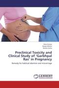 Kumar / Mishra / Sinha |  Preclinical Toxicity and Clinical Study of  Garbhpal Ras  in Pregnancy | Buch |  Sack Fachmedien