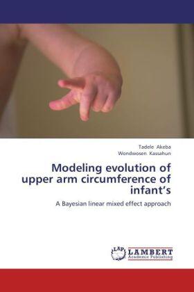 Akeba / Kassahun | Modeling evolution of upper arm circumference of infant s | Buch | 978-3-659-20463-0 | sack.de
