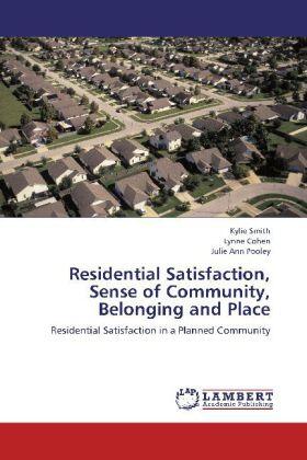 Smith / Cohen / Pooley |  Residential Satisfaction, Sense of Community, Belonging and Place | Buch |  Sack Fachmedien