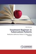 Bhardwaj |  Treatment Regimen in Tuberculosis Patients | Buch |  Sack Fachmedien
