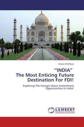 Shafique | ¿INDIA¿   The Most Enticing Future Destination For FDI! | Buch | 978-3-659-20835-5 | sack.de