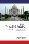 Shafique |  ¿INDIA¿   The Most Enticing Future Destination For FDI! | Buch |  Sack Fachmedien