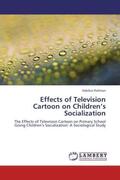 Rahman |  Effects of Television Cartoon on Children¿s Socialization | Buch |  Sack Fachmedien