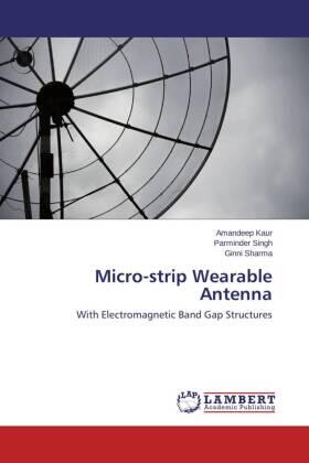 Kaur / Singh / Sharma |  Micro-strip Wearable Antenna | Buch |  Sack Fachmedien