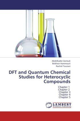 Zarrouk / Hammouti / Touzani |  DFT and Quantum Chemical Studies for Heterocyclic Compounds | Buch |  Sack Fachmedien