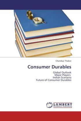 Thakor | Consumer Durables | Buch | 978-3-659-21635-0 | sack.de