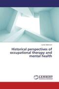 Adamson |  Historical perspectives of occupational therapy and mental health | Buch |  Sack Fachmedien