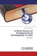 Ghosh |  A Short History of Development of Homeopathy in India | Buch |  Sack Fachmedien