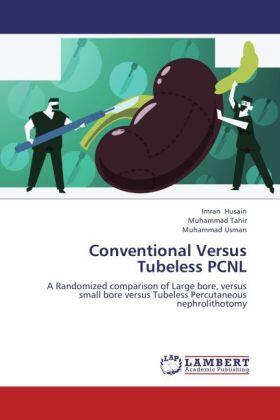 Husain / Tahir / Usman | Conventional Versus Tubeless PCNL | Buch | 978-3-659-21855-2 | sack.de
