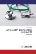 Vishwa |  Lung cancer- prediagnosis using ANN | Buch |  Sack Fachmedien