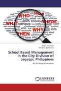Bernaldez / Ballesteros |  School Based Management in the City Division of Legazpi, Philippines | Buch |  Sack Fachmedien