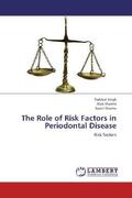 Singh / Sharma |  The Role of Risk Factors in Periodontal Disease | Buch |  Sack Fachmedien