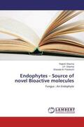 Sharma / Potukuchi |  Endophytes - Source of novel Bioactive molecules | Buch |  Sack Fachmedien
