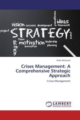 Albtoush | Crises Management: A Comprehensive Strategic Approach | Buch | 978-3-659-22412-6 | sack.de
