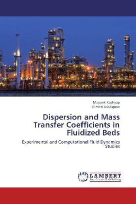 Kashyap / Gidaspow |  Dispersion and Mass Transfer Coefficients in Fluidized Beds | Buch |  Sack Fachmedien