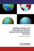 Belete |  Welfare Impact of Liberalizing  Service Sector:CGE Simulation Exercise | Buch |  Sack Fachmedien