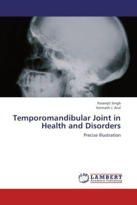 Singh / Arul |  Temporomandibular Joint in Health and Disorders | Buch |  Sack Fachmedien