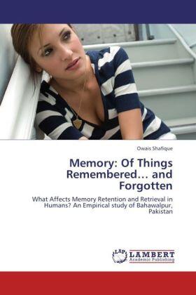 Shafique |  Memory: Of Things Remembered¿ and Forgotten | Buch |  Sack Fachmedien