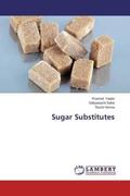 Yadav / Saha / Verma |  Sugar Substitutes | Buch |  Sack Fachmedien