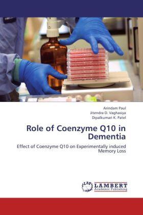 Paul / Vaghasiya / Patel | Role of Coenzyme Q10 in Dementia | Buch | 978-3-659-23754-6 | sack.de