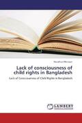Mohajan |  Lack of consciousness of child rights in Bangladesh | Buch |  Sack Fachmedien