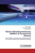 Charde / Bhongade / Jadhav |  Matrix Metalloproteinases (MMPs) & Periodontal Disease | Buch |  Sack Fachmedien