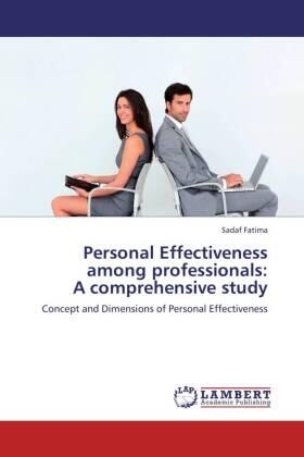 Fatima |  Personal Effectiveness among professionals:  A comprehensive study | Buch |  Sack Fachmedien