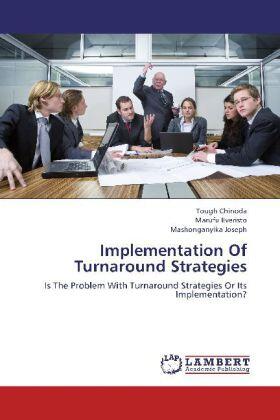 Chinoda / Everisto / Joseph | Implementation Of Turnaround Strategies | Buch | 978-3-659-24407-0 | sack.de