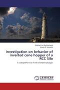 Bhattacharya / Samanta |  Investigation on behavior of inverted cone hopper of a RCC Silo | Buch |  Sack Fachmedien