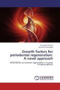 Thakare / Bhongade |  Growth factors for periodontal regeneration:  A novel approach | Buch |  Sack Fachmedien