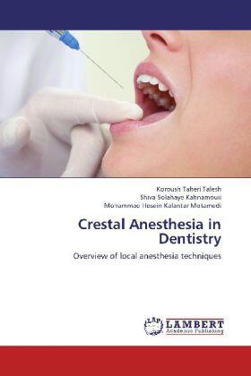 Taheri Talesh / Solahaye Kahnamouii / Kalantar Motamedi | Crestal Anesthesia in Dentistry | Buch | sack.de