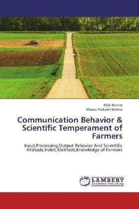 Kumar / Mishra | Communication Behavior & Scientific Temperament of Farmers | Buch | 978-3-659-25029-3 | sack.de