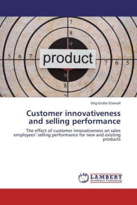 Elvevoll | Customer innovativeness and selling performance | Buch | 978-3-659-25429-1 | sack.de