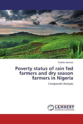 Awoniyi | Poverty status of rain fed farmers and dry season farmers in Nigeria | Buch | 978-3-659-25779-7 | sack.de