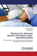Shadangi / Agrawal / Kumar |  Measures to decrease Nausea Vomiting in peri-operative period | Buch |  Sack Fachmedien