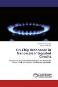 Rosenfeld / Friedman |  On-Chip Resonance in Nanoscale Integrated Circuits | Buch |  Sack Fachmedien