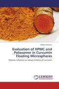 Rahman |  Evaluation of HPMC and Poloxamer in Curcumin Floating Microspheres | Buch |  Sack Fachmedien